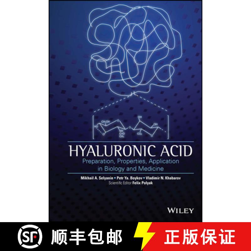 【3-4周达】Hyaluronic Acid - Preparation, Properties, Application In Biology And Medicine [Wiley化学... [9781118633793]