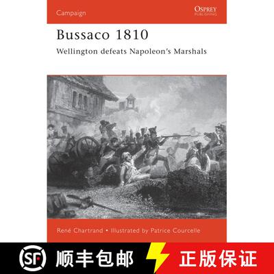 【3-4周达】Bussaco 1810: Wellington defeats Napoleon's Marshals [9781841763101]