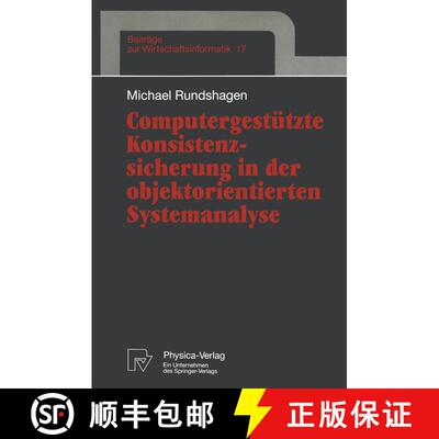 【3-4周达】Computergestützte Konsistenzsicherung in der objektorientierten Systemanalyse [9783790809039]