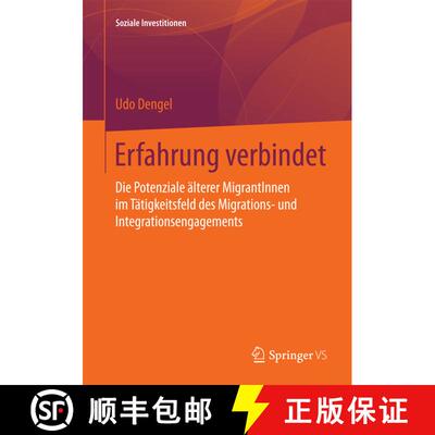 【3-4周达】Erfahrung verbindet : Die Potenziale älterer MigrantInnen im Tätigkeitsfeld des Migratio... [9783658098636]