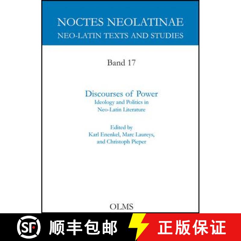 【4周达】Discourses of Power: Ideology and Politics in Neo-Latin Literature [9783487148380]