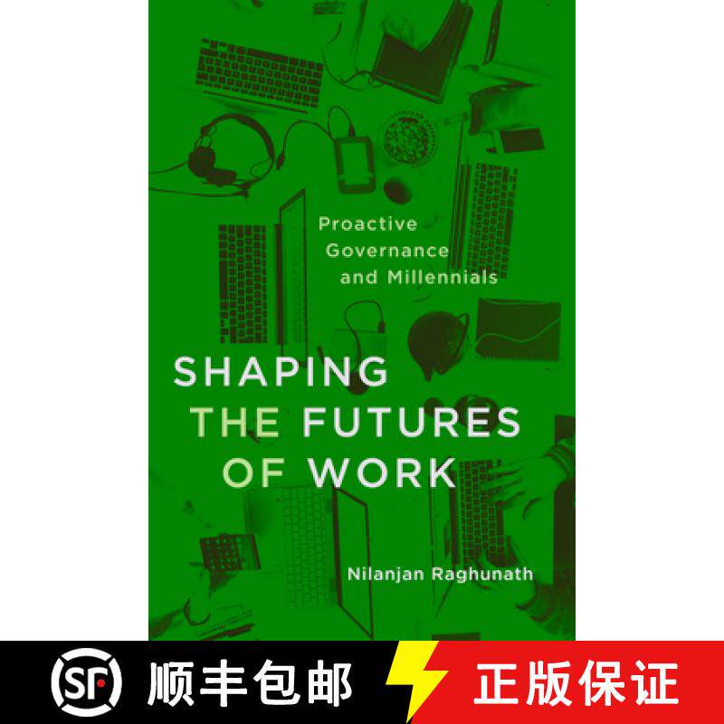 【3-4周达】Shaping the Futures of Work: Proactive Governance and Millennials [9780228008804]