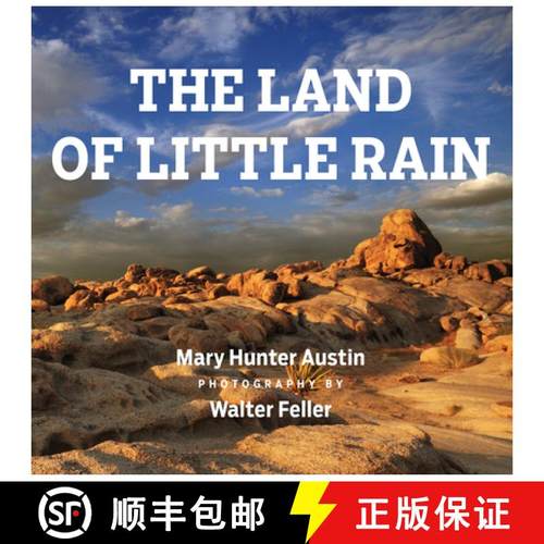 【3-4周达】The Land of Little Rain: With Photographs by Walter Feller [9781619023482]