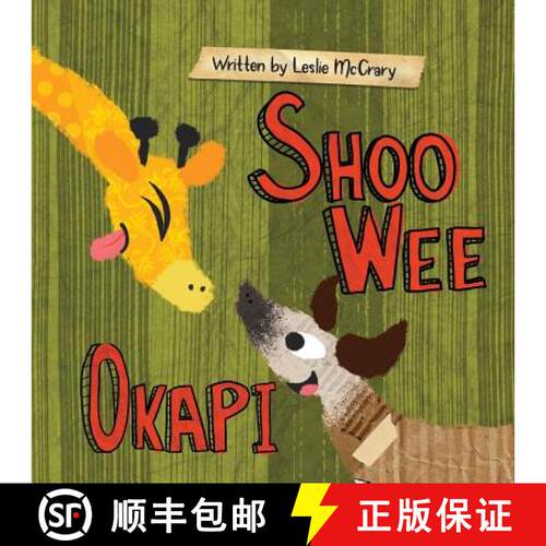 【3-4周达】Shoo Wee Okapi [9781949522044]