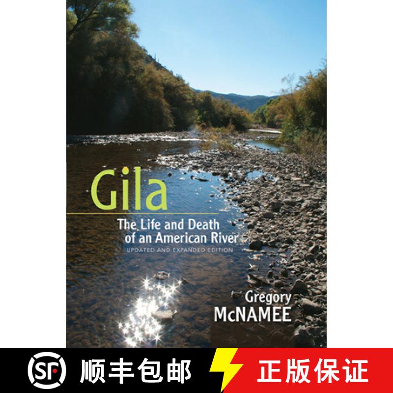 【3-4周达】Gila: The Life and Death of an American River, Updated and Expanded Edition [9780826352477]