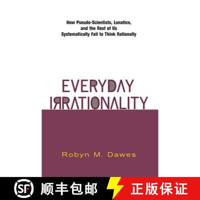 【3-4周达】Everyday Irrationality : How Pseudo- Scientists, Lunatics, And The Rest Of Us Systematical... [9780813340265]