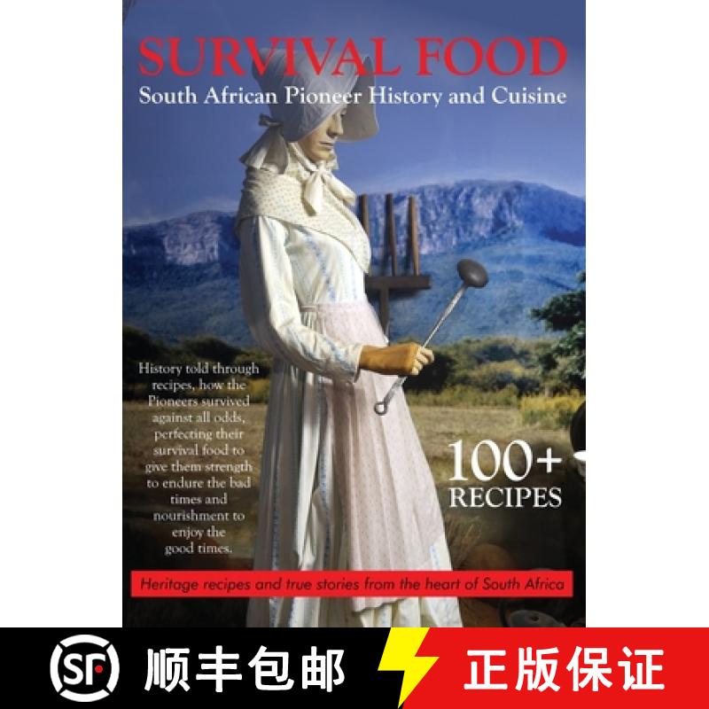 【3-4周达】Survival Food: South African Pioneer Cuisine: South African Pioneer Cuisine [9798869234599]