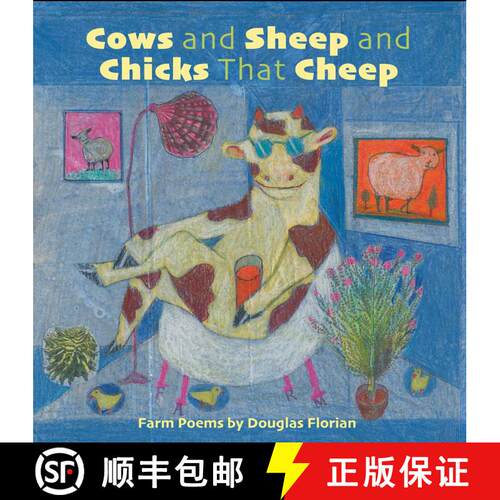 【3-4周达】精装 Cows and Sheep and Chicks That Cheep: Farm Poems [9781665937740]