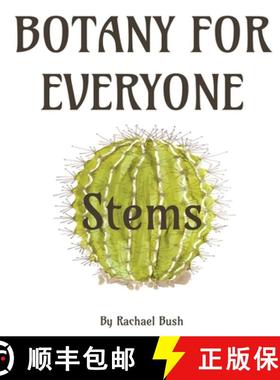 【3-4周达】Botany for Everyone: Stems [9781960998033]