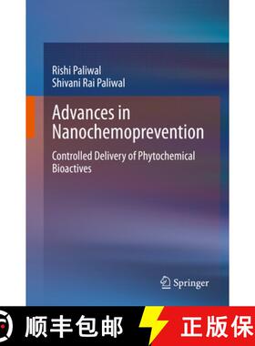 【3-4周达】Advances in Nanochemoprevention: Controlled Delivery of Phytochemical Bioactives [9789811596919]