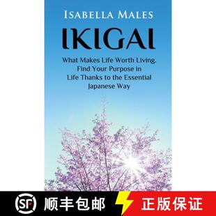 【3-4周达】Ikigai: What Makes Life Worth Living. Find Your Purpose in Life Thanks to the Essential Ja... [9781778142505]