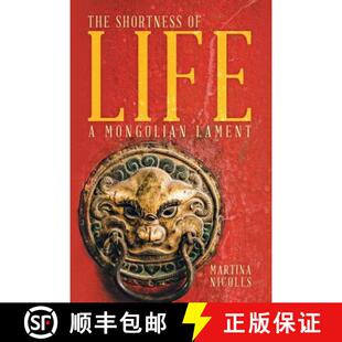 【3-4周达】The Shortness of Life: A Mongolian Lament [9781480821064]