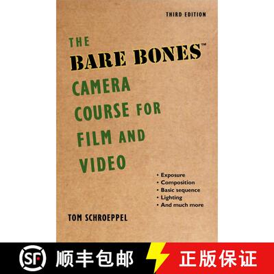 【3-4周达】The Bare Bones Camera Course for Film and Video (3rd Edition, Third Edition) [9781621535263]
