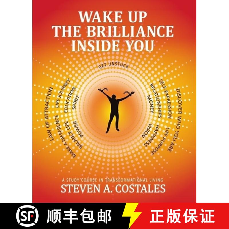 【3-4周达】Wake Up The Brilliance Inside You: A Study Course In Transformational Living [9780986035821]