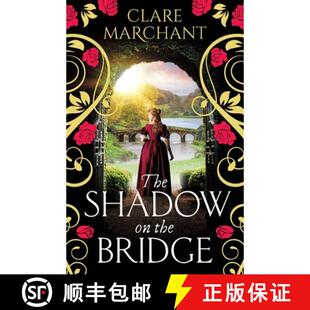 【3-4周达】Shadow on the Bridge: A BRAND NEW gorgeously gripping and atmospheric historical novel fro... [9781836030478]