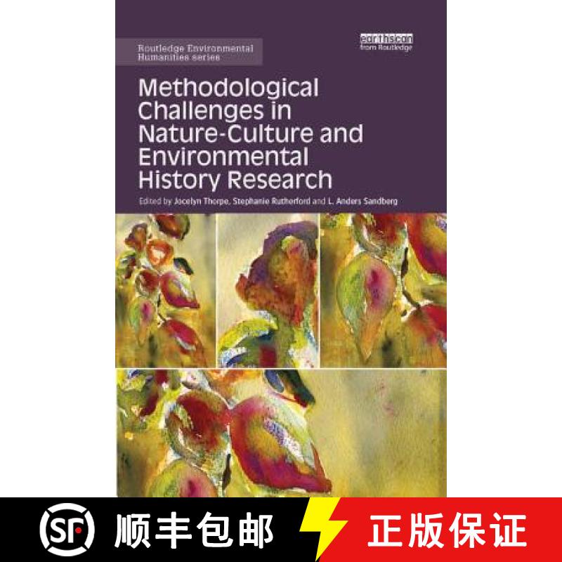 【3-4周达】Methodological Challenges in Nature-Culture and Environmental History Research [9781138615205]
