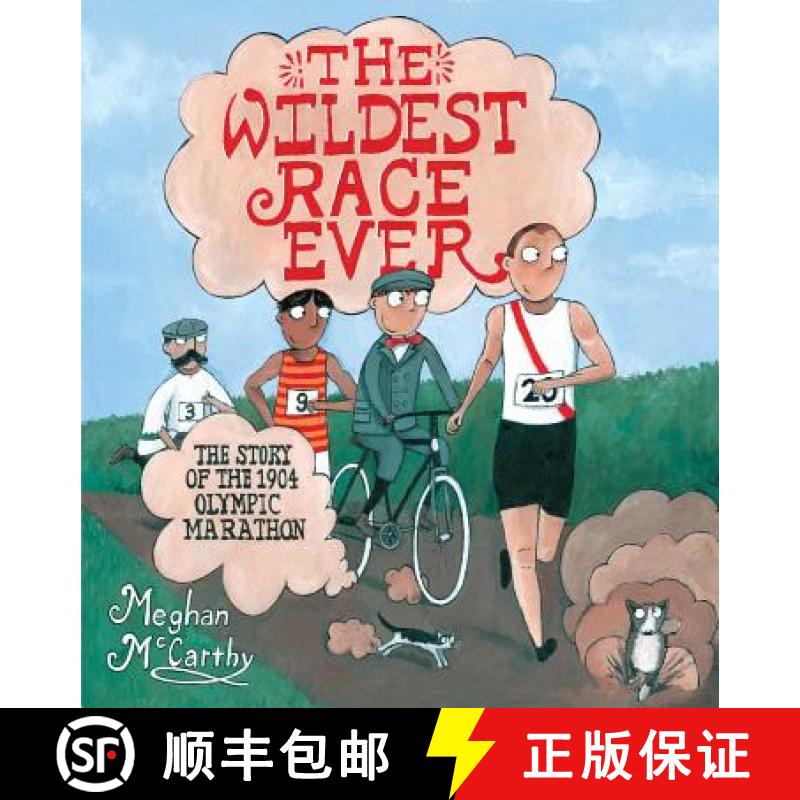 【3-4周达】The Wildest Race Ever: The Story of the 1904 Olympic Marathon [9781481406390]
