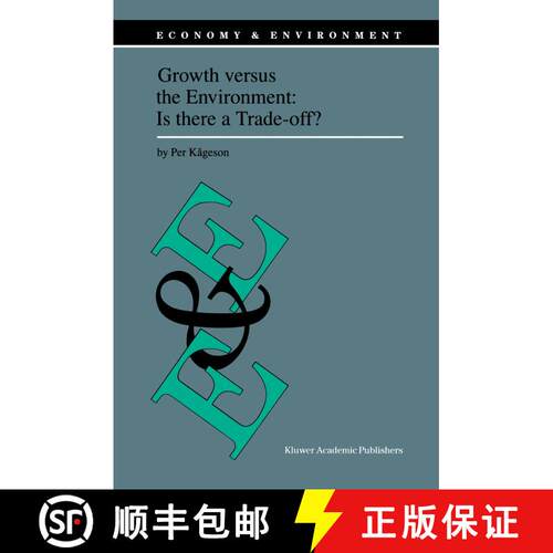 【3-4周达】精装 Growth versus the Environment: Is there a Trade-off? [9780792349266]
