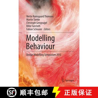 【3-4周达】Modelling Behaviour : Design Modelling Symposium 2015 (Softcover reprint of the original 1... [9783319795898]