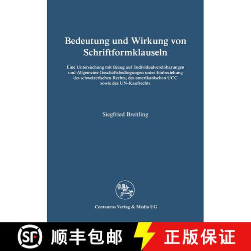 【3-4周达】Bedeutung und Wirkung von Schriftformklauseln: Eine Untersuchung mit Bezug auf Individualv... [9783890859040]