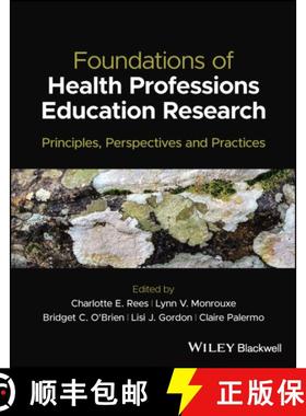 【3-4周达】Foundations of Health Professions Education Resear ch: Principles, Perspectives and Practices [9781119839484]