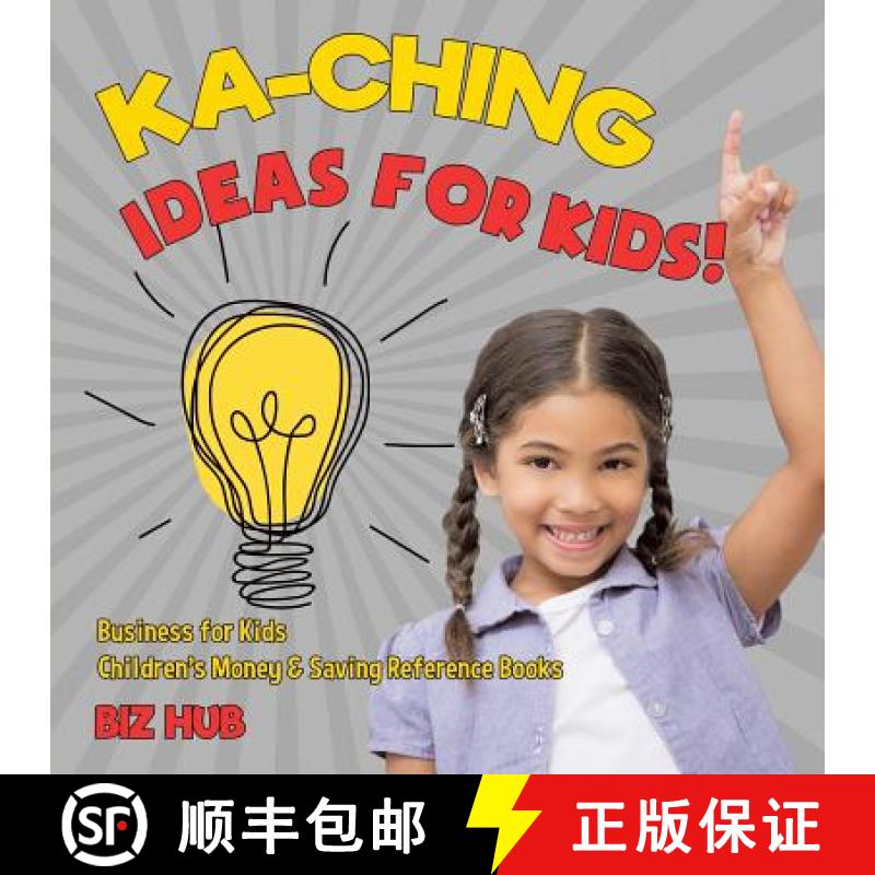 【3-4周达】Ka-Ching Ideas for Kids! | Business for Kids | Children's Money & Saving Reference Books [9781541917071]