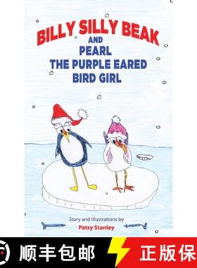 【3-4周达】Billy Silly Beak and Pearl, the Purple Eared Bird Girl [9781735626628]