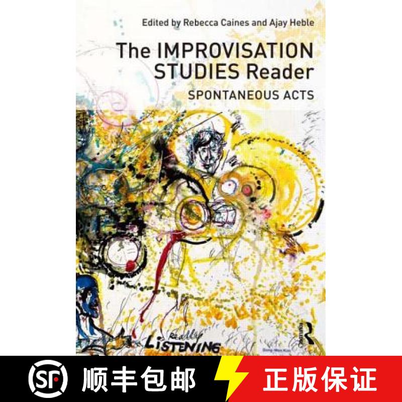 【4周达】The Improvisation Studies Reader : Spontaneous Acts [9780415638722]