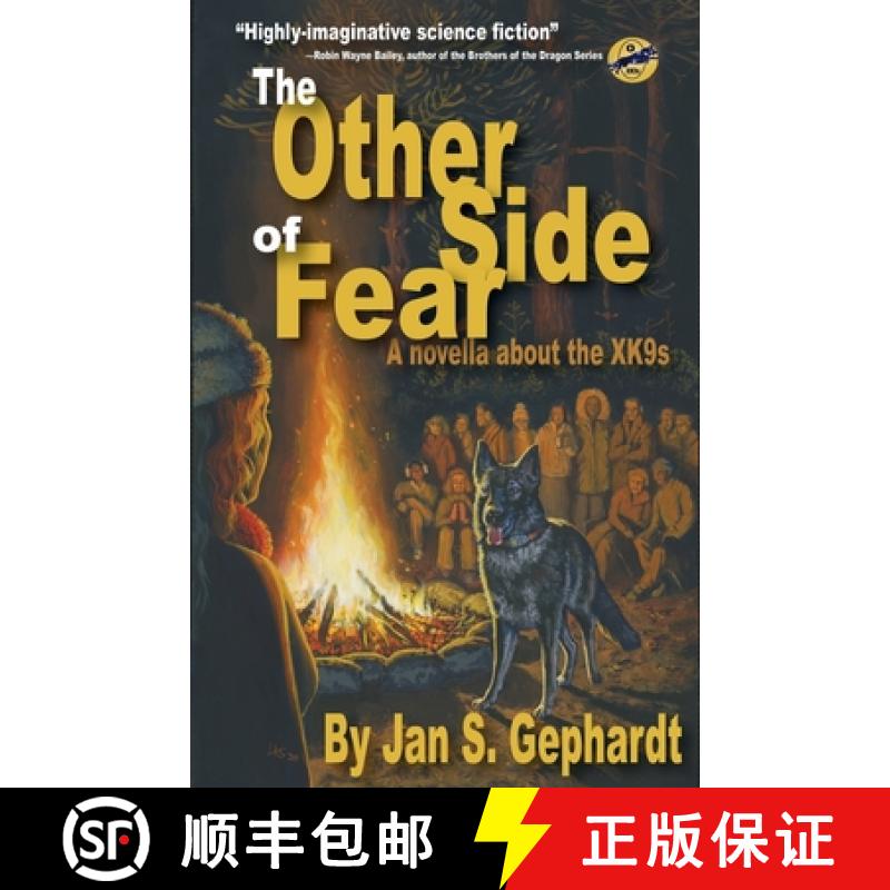 【3-4周达】The Other Side of Fear: A Novella About the XK9s [9781950748020]