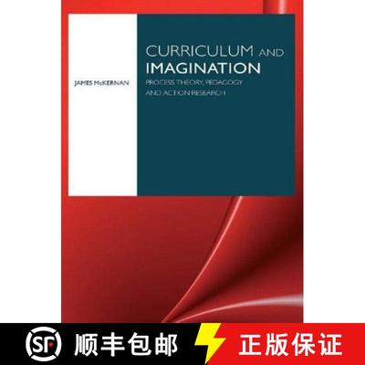 【4周达】Curriculum and Imagination : Process Theory, Pedagogy and Action Research [9780415413381]