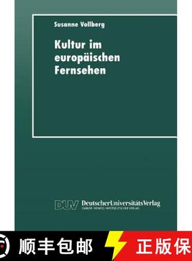 【3-4周达】Kultur im europäischen Fernsehen : Geschichte, Präsentation und Funktion von Kulturmagaz... [9783824442676]