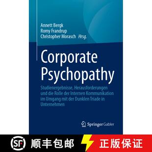 【3-4周达】Corporate Psychopathy : Studienergebnisse, Herausforderungen und die Rolle der Internen Ko... [9783662678848]