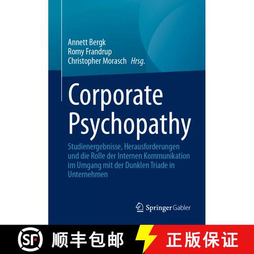 【3-4周达】Corporate Psychopathy : Studienergebnisse, Herausforderungen und die Rolle der Internen Ko... [9783662678848]