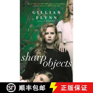 【3-4周达】Sharp Objects: A major HBO & Sky Atlantic Limited Series starring Amy Adams, from the dire... [9781474601610]