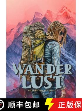 【3-4周达】Wanderlust Coloring Book for Adults : Trekking Coloring Book Grayscale outdoor| Hiker Hiki... [9783759800350]
