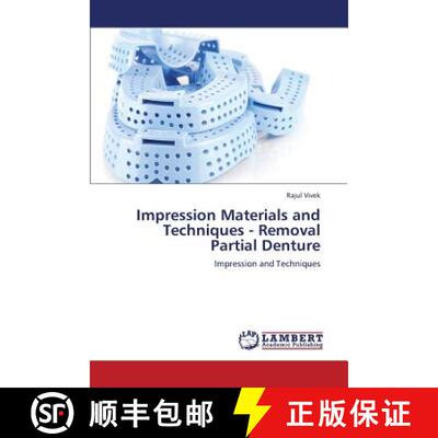 预订 Impression Materials and Techniques - Removal Partial Denture [9783659379536]