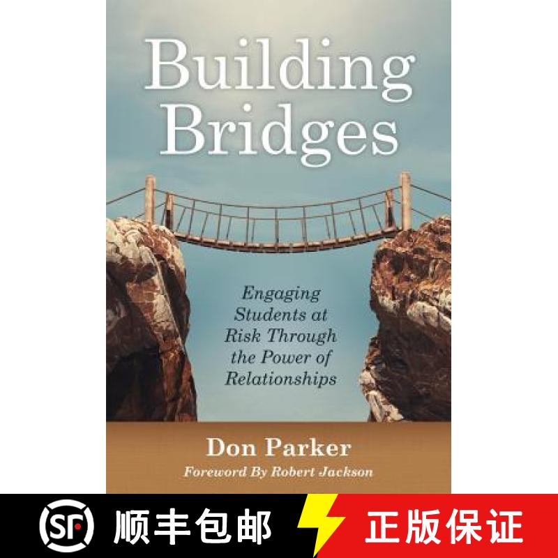 【3-4周达】Building Bridges: Engaging Students at Risk Through the Power of Relationships (Building T... [9781947604353]