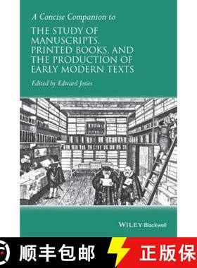 【3-4周达】A Concise Companion To The Study Of Manuscripts, Printed Books, And The Production Of Earl... [9781118635292]