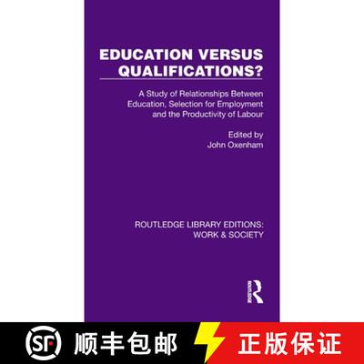 【3-4周达】精装 Education Versus Qualifications?: A Study of Relationships Between Education, Selecti... [9781032835419]