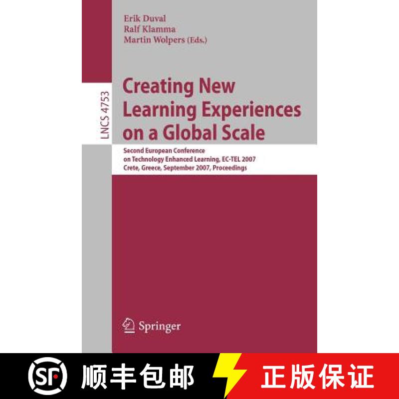 【3-4周达】Creating New Learning Experiences on a Global Scale: Second European Conference on Technol... [9783540751946]