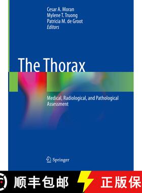 【3-4周达】The Thorax: Medical, Radiological, and Pathological Assessment [9783031210396]
