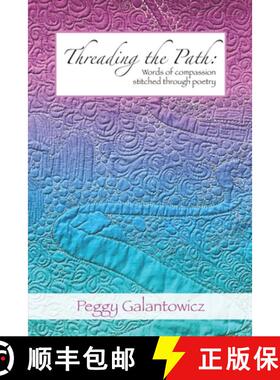 【3-4周达】Threading the Path: Words of Compassion Stitched Through Poetry [9781735163864]
