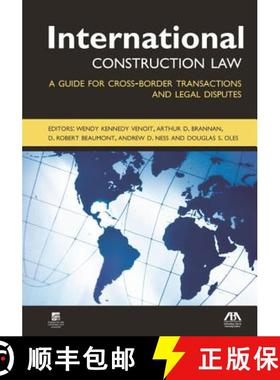【3-4周达】International Construction Law: A Guide for Cross-Border Transactions and Legal Disputes [9781604426175]