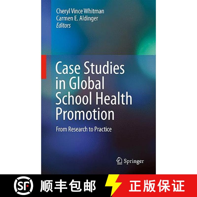 【3-4周达】Case Studies in Global School Health Promotion : From Research to Practice [9780387922683]