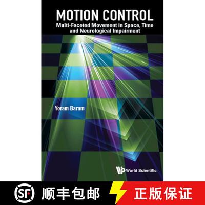 【3-4周达】Motion Control: Multi-Faceted Movement in Space, Time and Neurological Impairment [9789811269578]