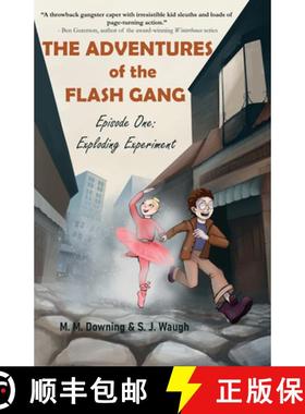 预订 The Adventures of the Flash Gang: Episode One: Exploding Experiment [9781646033225]