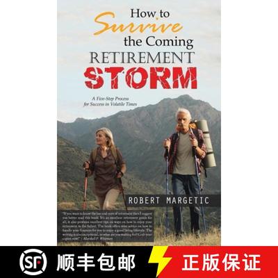 【3-4周达】How to Survive the Coming Retirement Storm: A Five-Step Process for Success in Volatile Times [9781637901090]