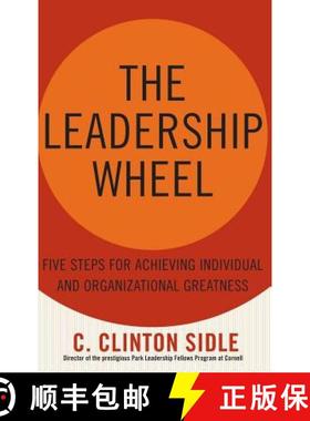 【3-4周达】The Leadership Wheel: Five Steps for Achieving Individual and Organizational Greatness [9781403969194]