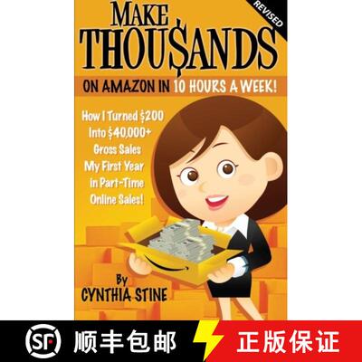 现货 Make Thousands on Amazon in 10 Hours a Week! Revised: How I Turned $200 into $40,000 Gross Sales... [9781493791637]