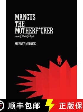 【3-4周达】Mangus the Motherf*cker and Other Plays [9780990725657]